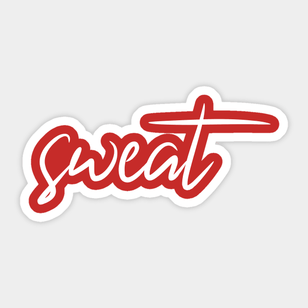 Sweat Sticker by PeaceLoveandWeightLoss